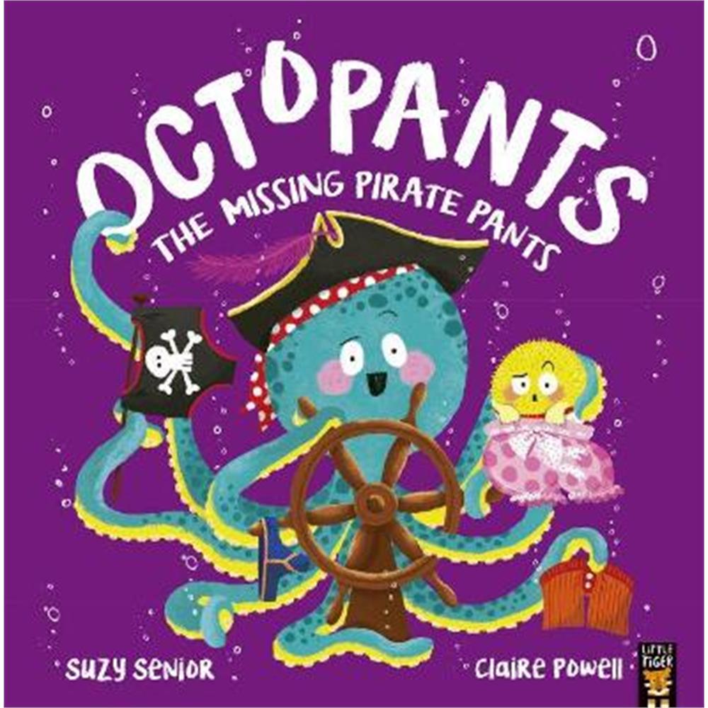 Octopants: The Missing Pirate Pants (Paperback) - Suzy Senior